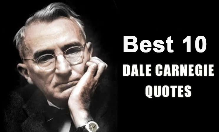 Best Quotes by Dale Carnegie-Life changing inspiring thoughts in English