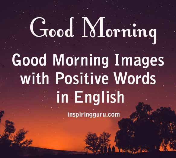 Best 31 Good Morning Images with Positive Words in English