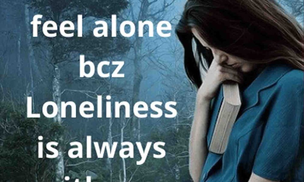 Loneliness status quote in english
