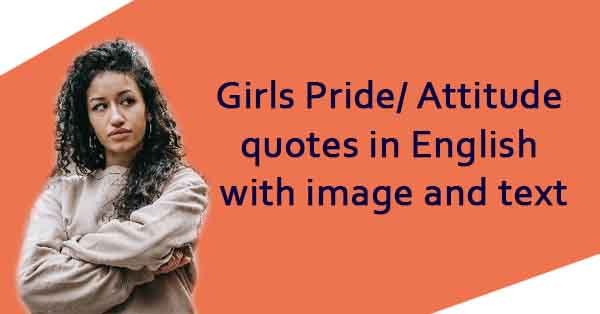 35 Attitude and Pride Quotes with image and text