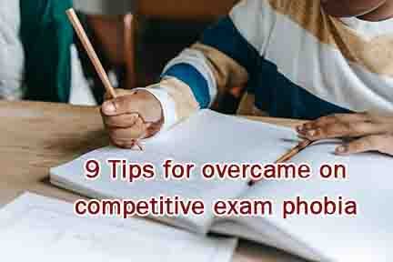 Exam Phobia: 9 Tips for overcame on competitive exam phobia