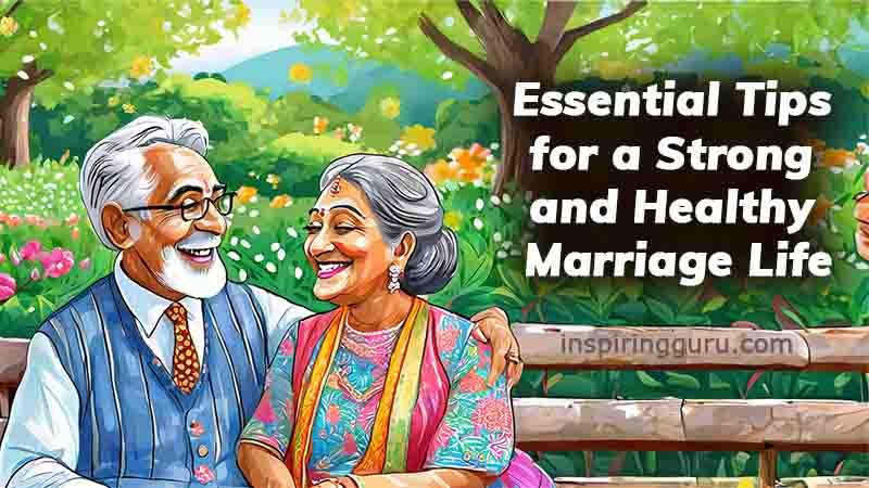 important tips for happy marriage life