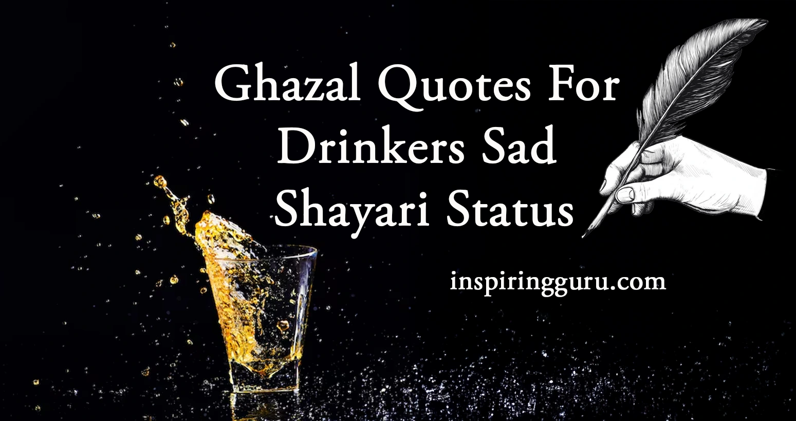 71 Ghazal Quotes For Drinkers Sad Shayari Status